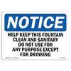 Signmission OSHA Sign, Help Keep This Fountain Clean Sanitary, 18in X 12in Aluminum, 12" W, 18" L, Landscape OS-NS-A-1218-L-15801